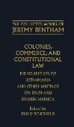 The Collected Works of Jeremy Bentham: Colonies, Commerce, and Constitutional Law