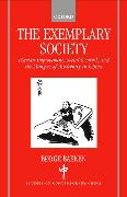 The Exemplary Society: Human Improvement, Social Control, and the Dangers of Modernity in China