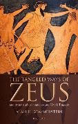 The Tangled Ways of Zeus: And Other Studies in and Around Greek Tragedy