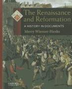 The Renaissance and Reformation: A History in Documents