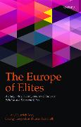 The Europe of Elites: A Study Into the Europeanness of Europe's Political and Economic Elites