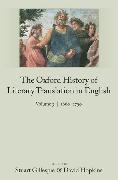 The Oxford History of Literary Translation in English: Volume 3: 1660-1790