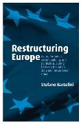 Restructuring Europe: Centre Formation, System Building, and Political Structuring Between the Nation State and the European Union
