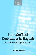 Latin Suffixal Derivatives in English and Their Indo-European Ancestry