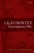 Clausewitz and Contemporary War