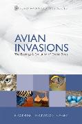 Avian Invasions: The Ecology and Evolution of Exotic Birds