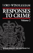 Responses to Crime: Volume 2: Penal Policy in the Making