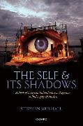 Self and Its Shadows: A Book of Essays on Individuality as Negation in Philosophy and the Arts