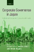 Corporate Governance in Japan: Institutional Change and Organizational Diversity