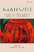 Maieusis: Essays on Ancient Philosophy in Honour of Myles Burnyeat