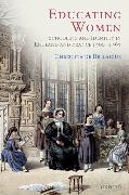 Educating Women: Schooling and Identity in England and France, 1800-1867