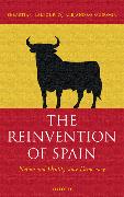 The Reinvention of Spain: Nation and Identity Since Democracy