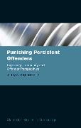 Punishing Persistent Offenders: Exploring Community and Offender Perspectives