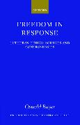 Freedom in Response: Lutheran Ethics: Sources and Controversies