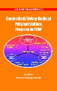 Controlled/ Living Radical Polymerization