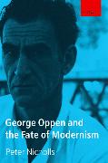 George Oppen and the Fate of Modernism