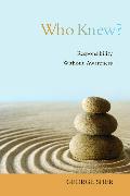 Who Knew?: Responsibility Without Awareness