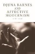 Djuna Barnes and Affective Modernism