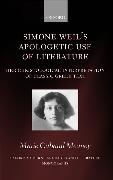 Simone Weil's Apologetic Use of Literature: Her Christological Interpretation of Ancient Greek Texts