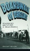 Boardwalk of Dreams: Atlantic City and the Fate of Urban America