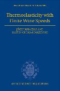 Thermoelasticity with Finite Wave Speeds