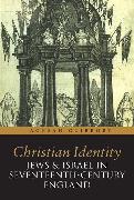Christian Identity, Jews, and Israel in 17th-Century England