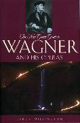 The New Grove Guide to Wagner and His Operas