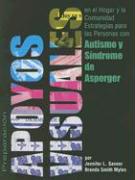 Preparacion de Apoyos Visuales Para Uso en el Hogar y la Comunidad: Estrategias Para las Personas Con Autismo y Sindrome de Asperger