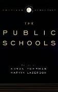 The Institutions of American Democracy: The Public Schools