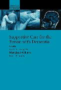Supportive Care for the Person with Dementia