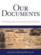 Our Documents: 100 Milestone Documents from the National Archives