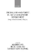 The Role of Government in East Asian Economic Development: Comparative Institutional Analysis