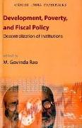 Development, Poverty, and Fiscal Policy: Decentralization of Institutions