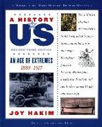 A History of Us: An Age of Extremes: 1880-1917 a History of Us Book Eight