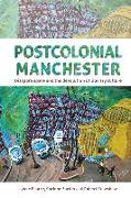 Postcolonial Manchester