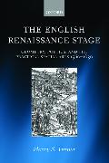 The English Renaissance Stage: Geometry, Poetics, and the Practical Spatial Arts 1580-1630