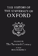 The History of the University of Oxford: Volume VIII: The Twentieth Century