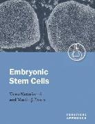 Embryonic Stem Cells: A Practical Approach