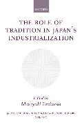 The Role of Tradition in Japan's Industrialization: Another Path to Industrialization
