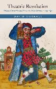 Theatric Revolution: Drama, Censorship, and Romantic Period Subcultures 1773-1832