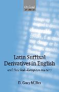 Latin Suffixal Derivatives in English: And Their Indo-European Ancestry