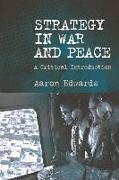 Strategy in War and Peace