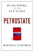 Petrostate: Putin, Power, and the New Russia