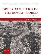 Greek Athletics in the Roman World