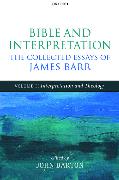 Bible and Interpretation: The Collected Essays of James Barr