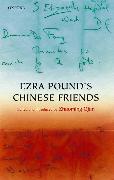 Ezra Pound's Chinese Friends: Stories in Letters