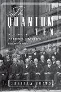 The Quantum Ten: A Story of Passion, Tragedy, Ambition and Science