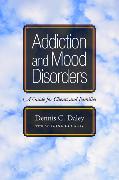 Addiction and Mood Disorders