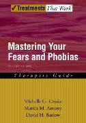 Mastering Your Fears and Phobias