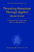 Threading Homology Through Algebra: Selected Patterns